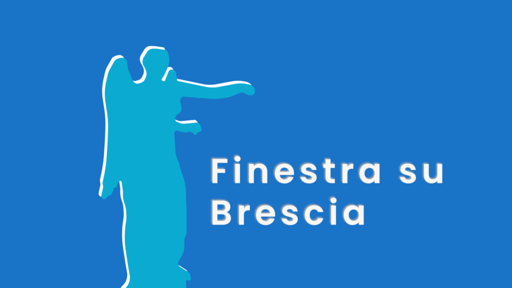 “FINESTRA SU BRESCIA”, IL NUOVO PODCAST DI “BRESCIA DEL POPOLO”