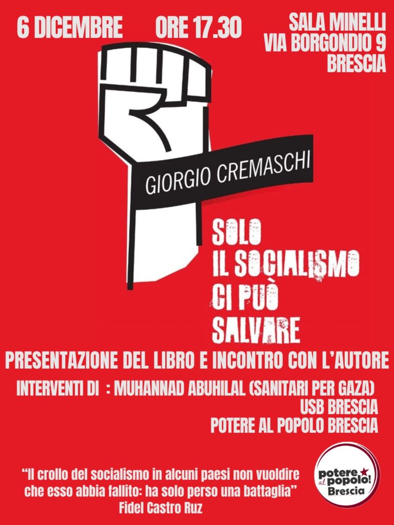 ORMAI SOLO IL SOCIALISMO CI PUO’ SALVARE
